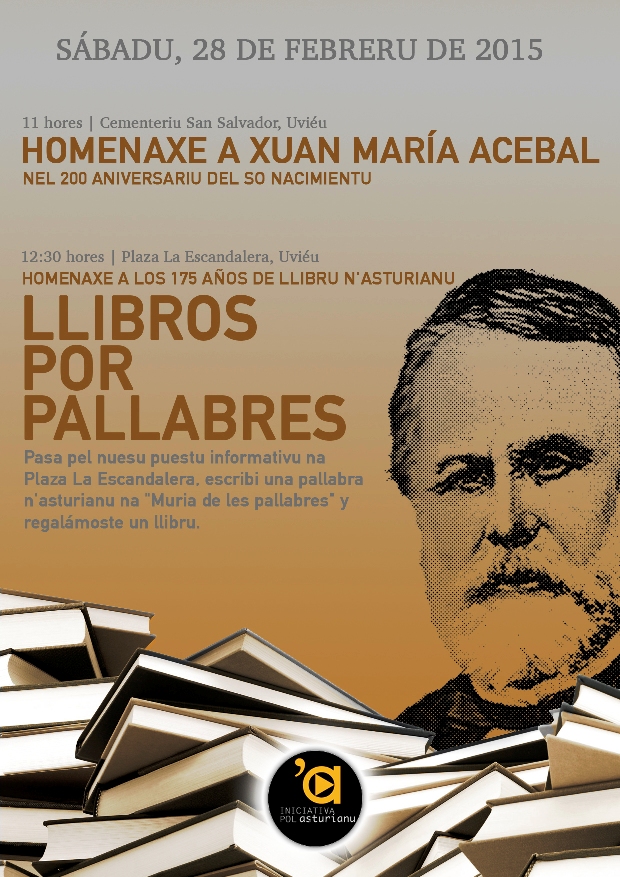 El sábadu 28 de febreru Iniciativa pol Asturianu va entamar dellos actos d&#39;homenaxe a la lliteratura asturiana n&#39;Uviéu y coincidiendo con dellos ... - homenaxe-xuan-maria-acebal-620px